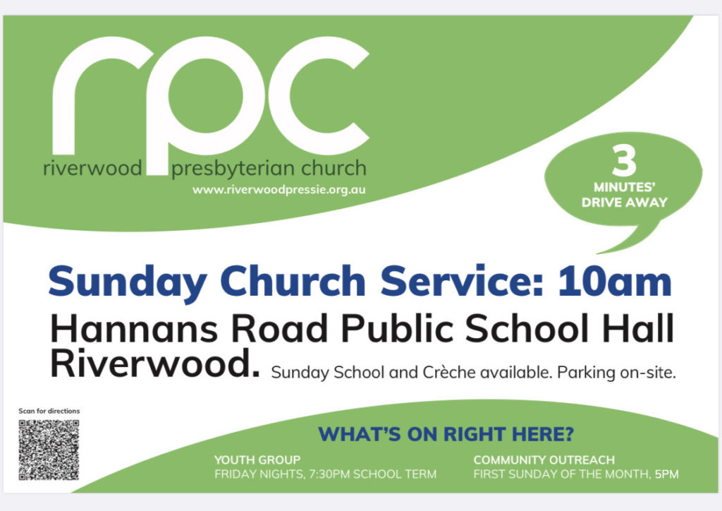 RPC; 3 minutes away! Sunday Church Service 10am Hannans Rd Public School Hall, Riverwood. Sunday School and creche available. Parking on-site. youth group here - Friday Nights school term community outreach - first Sunday, 5pm.